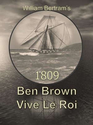 cover image of 1809 Ben Brown Vive Le Roi